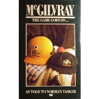 McGilvray. The Game Goes On