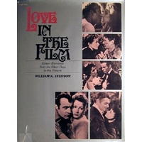 Love In The Film. Screen Romance From The Silent Days To The Present