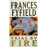 Trial By Fire