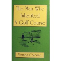 The Man Who Inherited A Golf Course