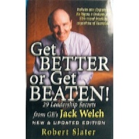 Get Better Or Get Beaten. 29 Leadership Secrets