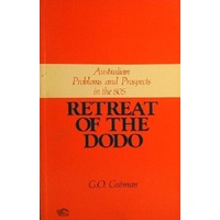 Retreat Of The Dodo. Australian Problems  And Prospects In The 80s
