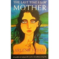 The Last Time I Saw Mother.