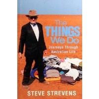 The Things We Do. Journeys Through Australian Life