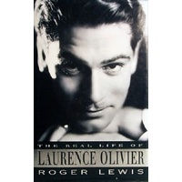 The Real Life Of Laurence Olivier