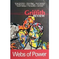 Griffith Review. Webs Of Power