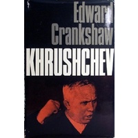 Khrushchev. A Biography By Edward Crankshaw