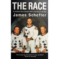 The Race. The Definitive Story Of America's Battle To Beat Russia To The Moon