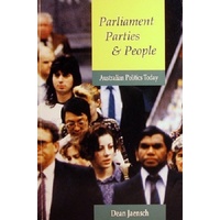 Parliament Parties And People. Australian Politics Today