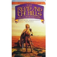 The Road And The Hills. Book 1 Of A Walk In The Dark