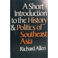 A Short Introduction To The History & Politics Of Southeast Asia