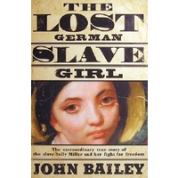 The Lost German Slave Girl