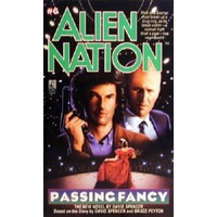Alien Nation. Passing Fancy