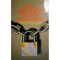 The Australian American Security Relationship