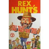 Rex Hunt's Tall Tales - And True