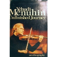 Yehudi Menuhin. Unfinished Journey