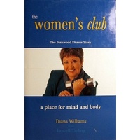 The Women's Club. The Fernwood Fitness Story