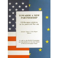 Towards a new partnership. US-European relations in the post-Cold War era