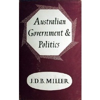 Australian Government And Politics. An Introductory Survey