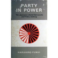 Party In Power. The Japanese Liberal-Democrats And Policy-making.