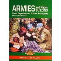 Armies And Nation Building. Past Experience - Future Prospects
