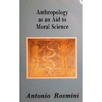 Anthropology As An Aid To Moral Science