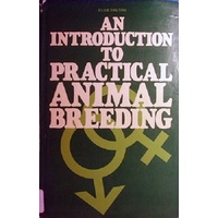 An Introduction To Practical Animal Breeding