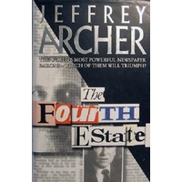 The Fourth Estate. The World's Most Powerful Newspaper Barons-which Of Them Will Triumph.