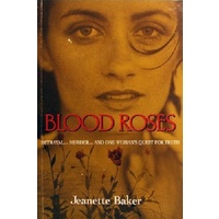 Blood Roses. Betrayal, Murder..And One Woman's Quest For Truth