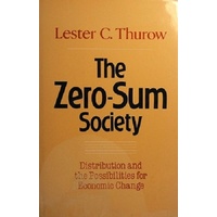 The Zero Sum Society