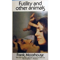 Futility And Other Animals