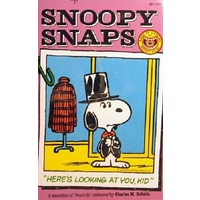Snoopy Snaps. Here's Looking At You,Kid