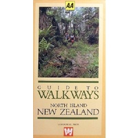 AA Guide to Walkways. North Island, New Zealand