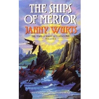 The Ships Of Merior. The Wars Of Light And Shadows. Volume 2.