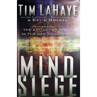 Mind Seige. The Battle For Truth In The New Millennium.