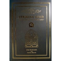 Striking Gold. 100 Years Of The Perth Mint