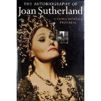 The Autobiography Of Joan Sutherland