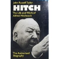 Hitch. The Life And Work Of Alfred Hitchcock
