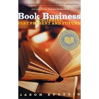 Book Business. Publishing, Past Present And Future