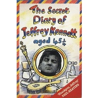 The Secret Diary of Jeffrey Kennett. Aged 45 1/4