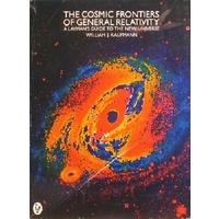 The Cosmic Frontiers Of General Relatively