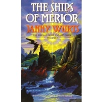 The Ships Of Merior. The Wars Of Light And Shadows. Volume 2.