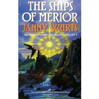 The Ships Of Merior. The Wars Of Light And Shadow. Volume 2