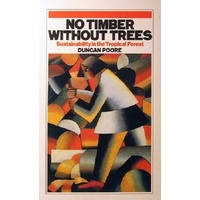 No Timber Without Trees