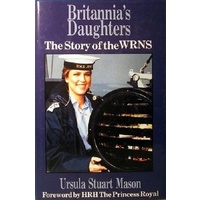 Britannia's Daughters. The Story Of The WRNS