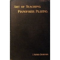 The Art Of Teaching Pianoforte Playing