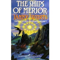 The Ships Of Merior. The Wars Of Light And Shadow. Volume 2