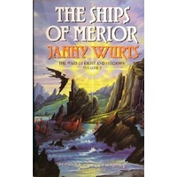 The Ships Of Merior. The Wars Of Light And Shadows. Volume 2.