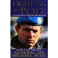 Fighting For Peace. Lessons From Bosnia