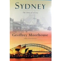 Sydney. The Story Of A City